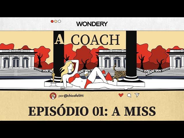 A Coach - Episódio 1:  A Miss