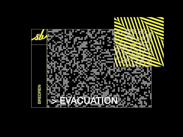 Bredren - Evacuation