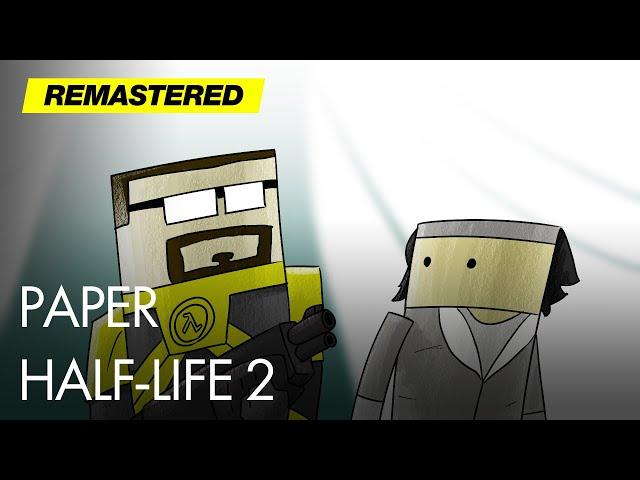 Paper Half-Life 2 Remastered