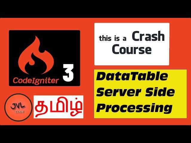 CodeIgniter 3 in Tamil - 29 - DataTable Server Side Processing