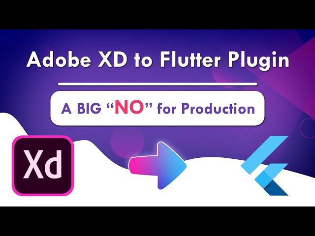 Flutter Adobe XD Plugin | Flutter Tutorial | A Big NO for Production