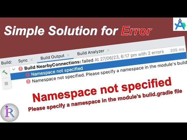 Fix for "Namespace not specified. Please specify a namespace in the module's build.gradle." Error