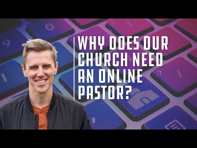 Why does our church need an online pastor? with Jay Kranda