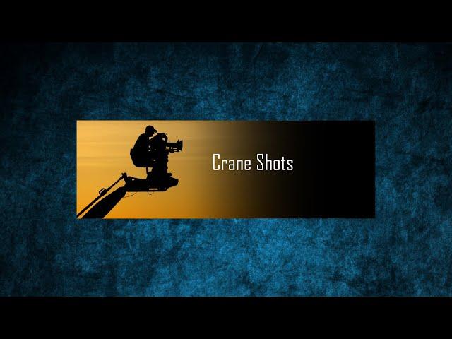 crane shots