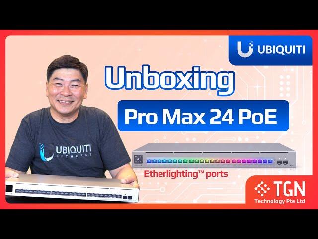 [Unboxing] Ubiquiti Pro Max 24 PoE #tgntech #ubiquiti #ubiquitinetworks #unboxing #technology