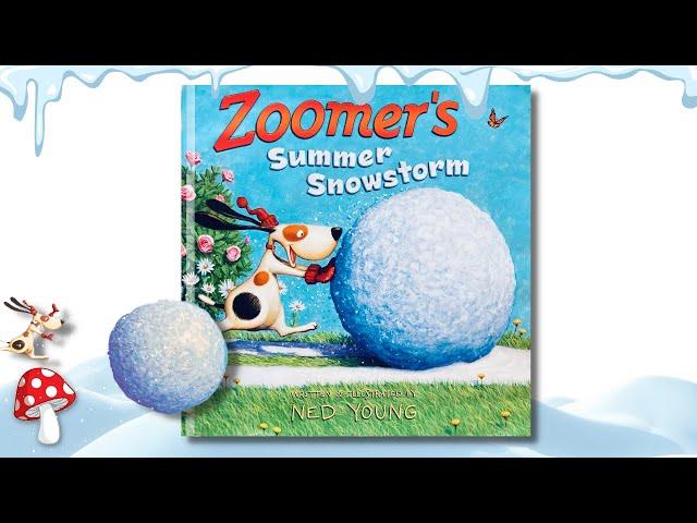 ️ Zoomers Summer Snowstorm ️ (kids books read aloud) adventure