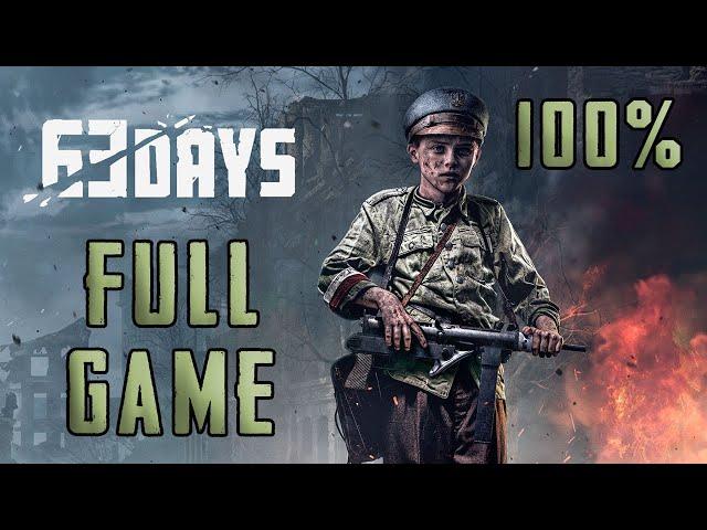 63 DAYS: Full Game [100%] (No Commentary Walkthrough)