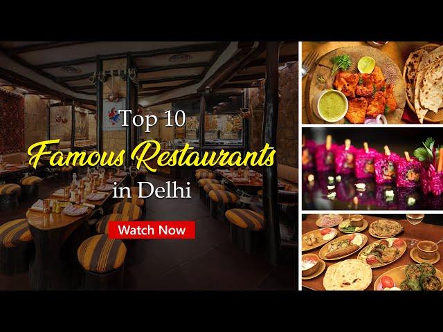 Top 10 Best Restaurants in Delhi | Delhi Best Restaurants #restaurants #delhi #delhifood