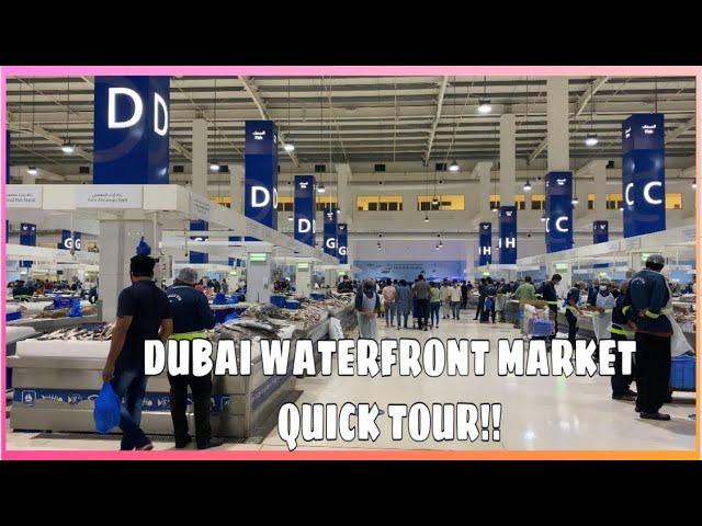 DUBAI WATERFRONT MARKET (Deira Fish Market)/QUICK TOUR