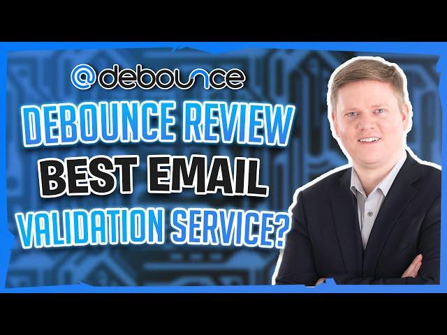 Debounce Review - Best Email List Validation Tool?