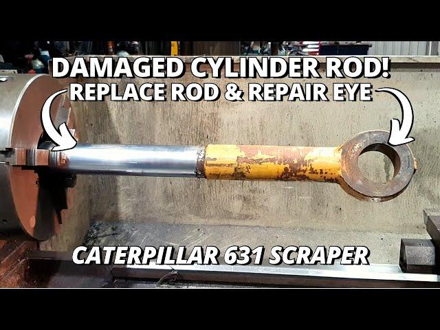 Repair a Damaged CAT 631 Scraper Hydraulic Cylinder Rod | Machining, Boring & Welding