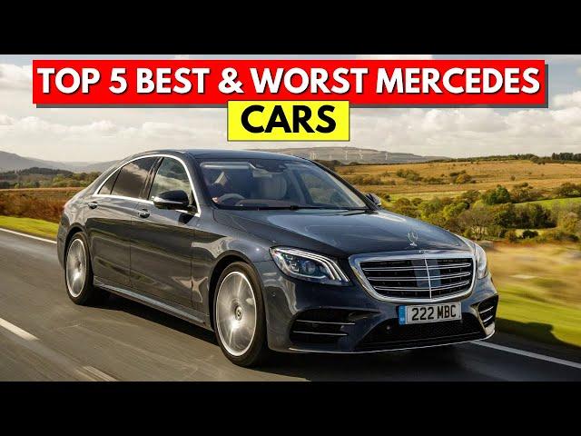 Top 5 Mercedes to Buy and Top 5 Mercedes not to Buy