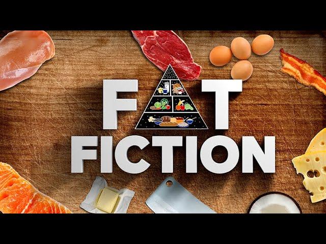 Fat Fiction: The Hidden Dangers Of Low-Fat Diets: Full Movie Documentary - Free To Watch