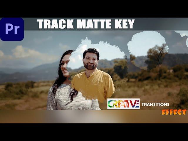 CREATIVE Track Matte key Effect || In Premiere Pro CC 2022 ||