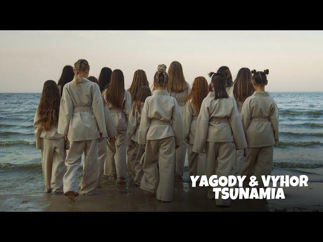 YAGODY & VYHOR - TSUNAMIA  (OFFICIAL VIDEO)