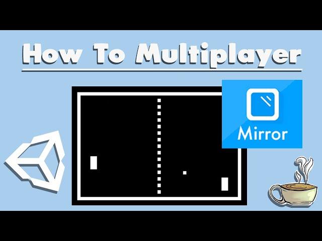 How To Make A Multiplayer Game In Unity - Client-Server - Mirror Networking