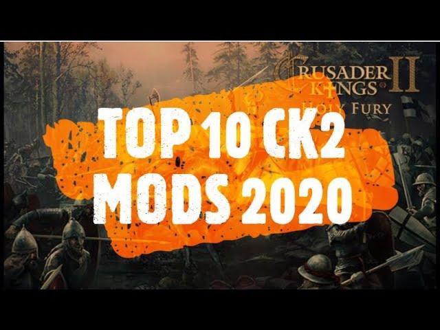 Top 10 Crusader Kings 2 Mods 2020