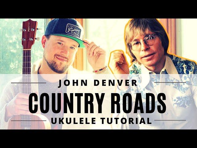 Take Me Home, Country Roads | John Denver | Ukulele Tutorial + Play Along