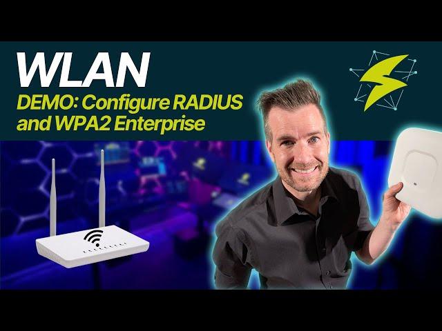 CCNA LANs 12-11: DEMO: Configure RADIUS and WPA2 Enterprise