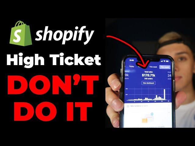 Why You May Not Want To Do High Ticket Dropshipping | Shopify Dropshipping