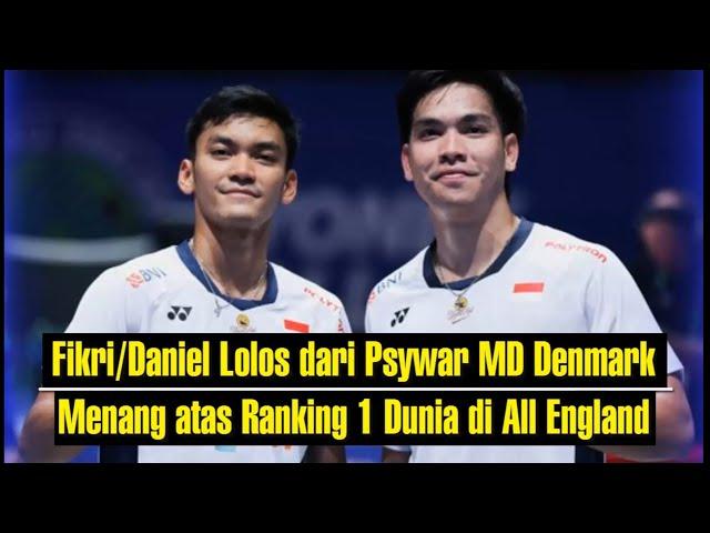 Fikri/Daniel Lolos dari Psywar MD Denmark Menang atas Ranking 1 Dunia di All England 2025