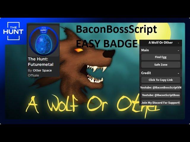 [THE HUNT EVENT] A Wolf Or Other OP SCRIPT (EASY BADGE, NO KEY)