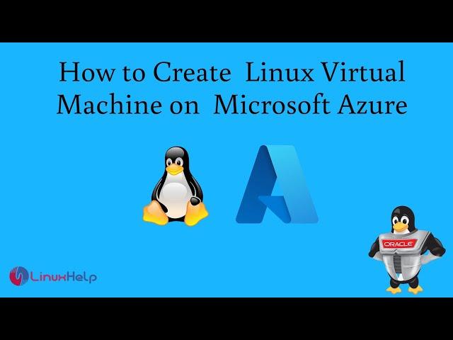 How to create Linux Virtual Machine on Microsoft Azure