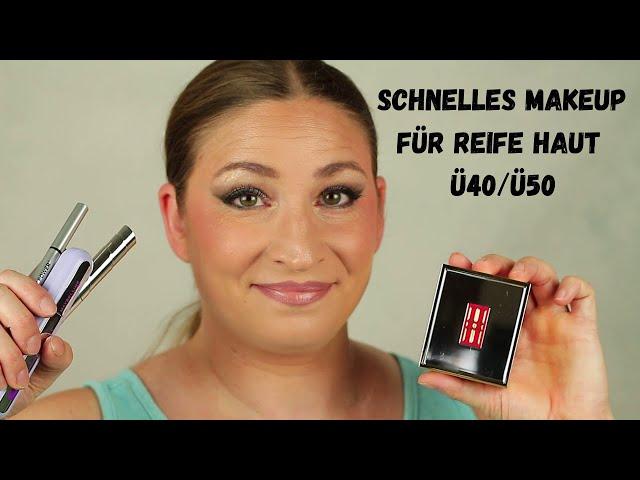 Schnelles Makeup für Haut Ü40/Ü50