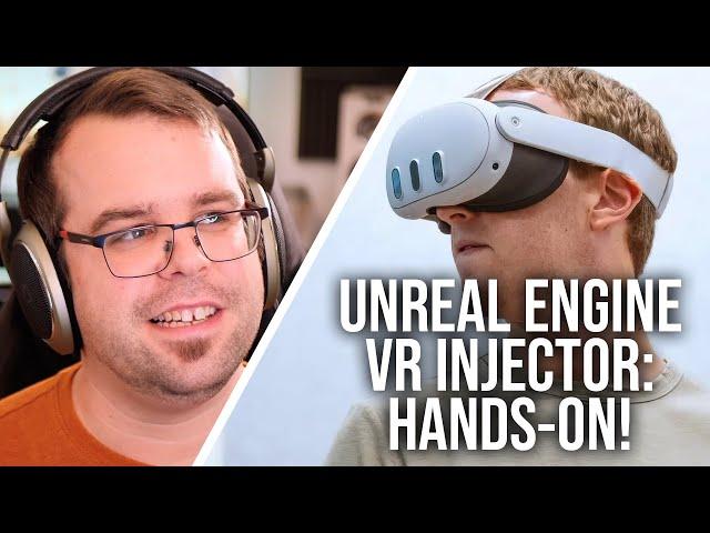 PrayDog's Unreal Engine VR Injector: Hands-On Impressions