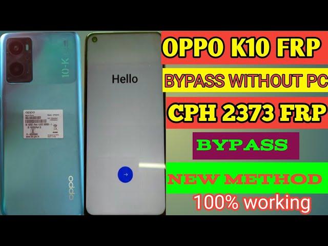 Oppo K10 Frp Bypass, Oppo cph2373 FRP bypass Without PC  Android 13