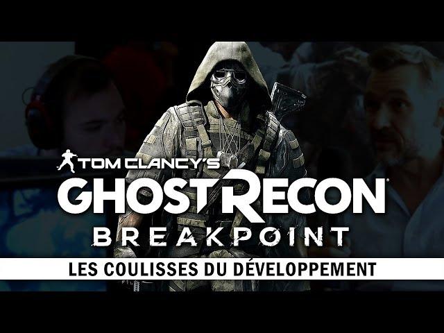 GHOST RECON BREAKPOINT : Dans les coulisses du développement | REPORTAGE