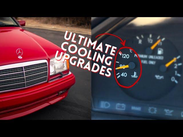 W124 Ultimate OEM Cooling Upgrades (M104 and M103)