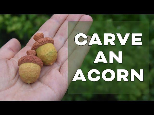 How to carve an acorn out of wood | Simple whittling tutorial for beginners