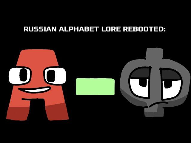 Russian Alphabet Lore Rebooted [So Far] | А-Ф