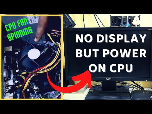 Fixed - Computer Turns On But No Display & No Signal In Monitor | CPU Fan Spinning But No Display