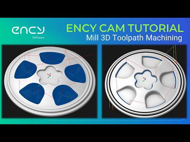 ENCY CAM Tutorial 15 | Milling 3D Toolpath Machining