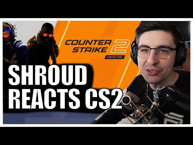 SHROUD - REACTS TO NEW CS2 REVEAL TRAILER【COUNTER STRIKE 2】