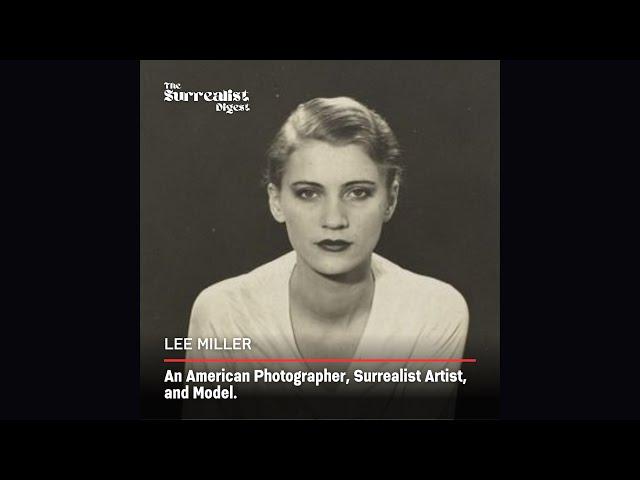 Lee Miller (1907-1977)