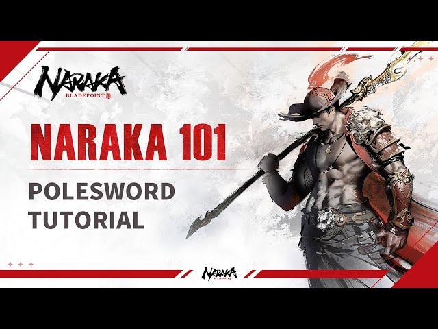 Polesword Tutorial | NARAKA 101