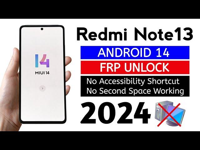 Redmi Note 13 5G MIUI14 Frp Bypass/Unlock Android 13-14 | Latest Security Update.