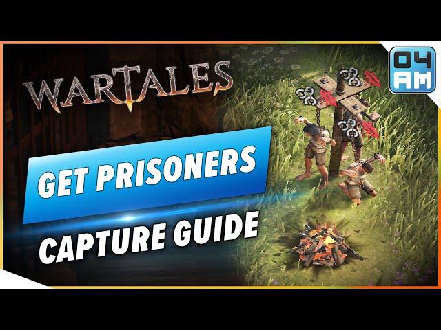 Wartales Prisoner Guide - How To Capture Outlaws & Earn Money Fast!