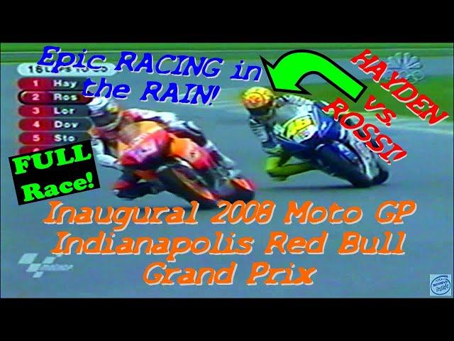 MotoGP 2008 Indy Grand Prix - Nicky Hayden vs Valentino Rossi - EPIC RACING IN THE RAIN! (Full Race)