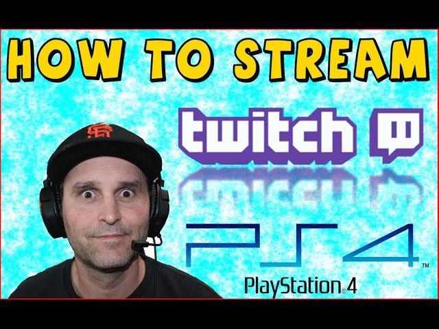 PS4 to Twitch - How To Broadcast Gameplay - Camera and Audio Settings