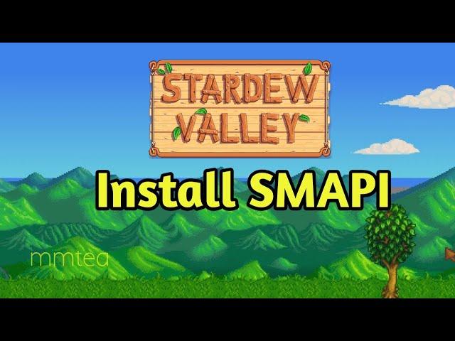 Stardew Valley How To Install SMAPI PC (2020)