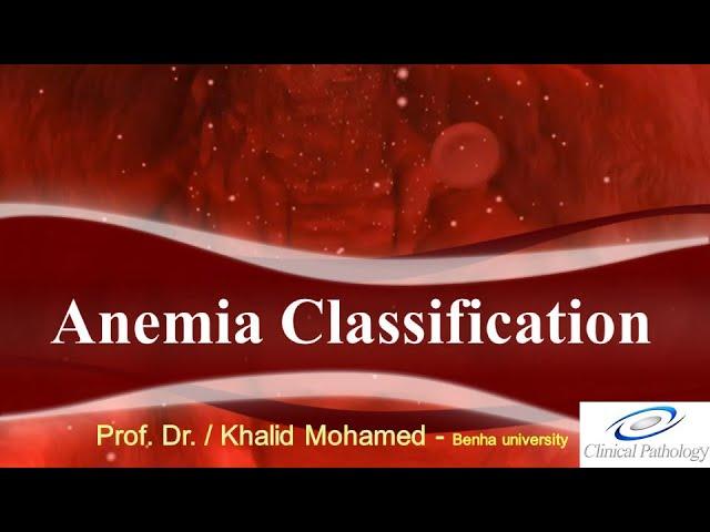 Vet Hematology Lecture 2, 2: Anemia Classification: Arabic tutorial