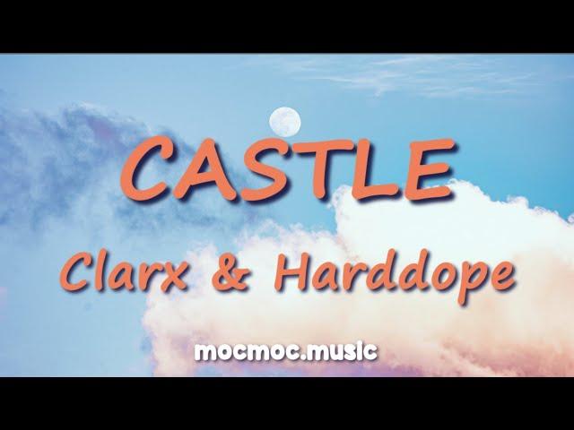 Clarx & Harddope - Castle (Lyrics) [NCS Release]