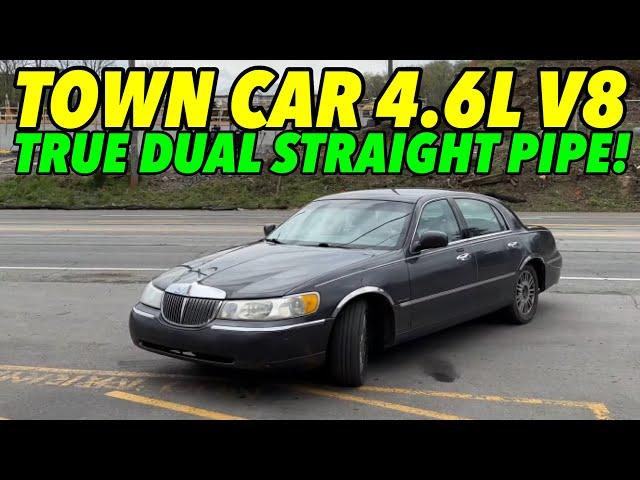 Lincoln Town Car 4.6L V8 w/ TRUE DUAL STRAIGHT PIPES!