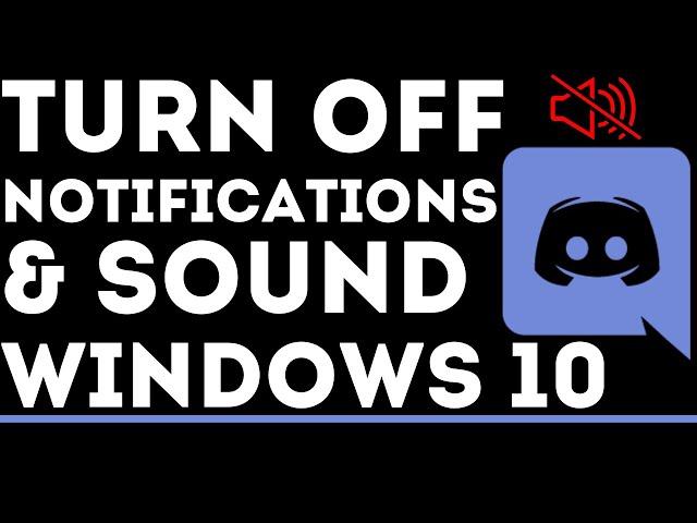 How to Turn Off Discord Notifications & Sounds on Windows 10