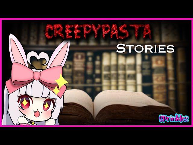 Story Time-! With CREEPY Pasta-!️Live With (AI) Sprinkles [EN Vtuber] #creepypasta  #horrorstories