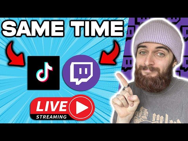 How To Stream On Twitch & TikTok At The SAME TIME!